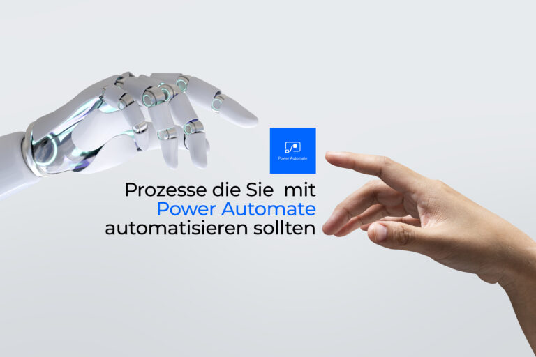 Hand berührt roboter Hand mit Überschrift: Prozesse die Sie mit Power Automate automatisieren sollten