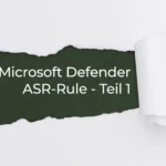 Microsoft Defender for Endpoints – Verringerung der Angriffsfläche