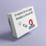 So migrieren Sie von Google Workspace zu Microsoft 365