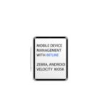 Verwaltung von Android Geräten im KIOSK Modus