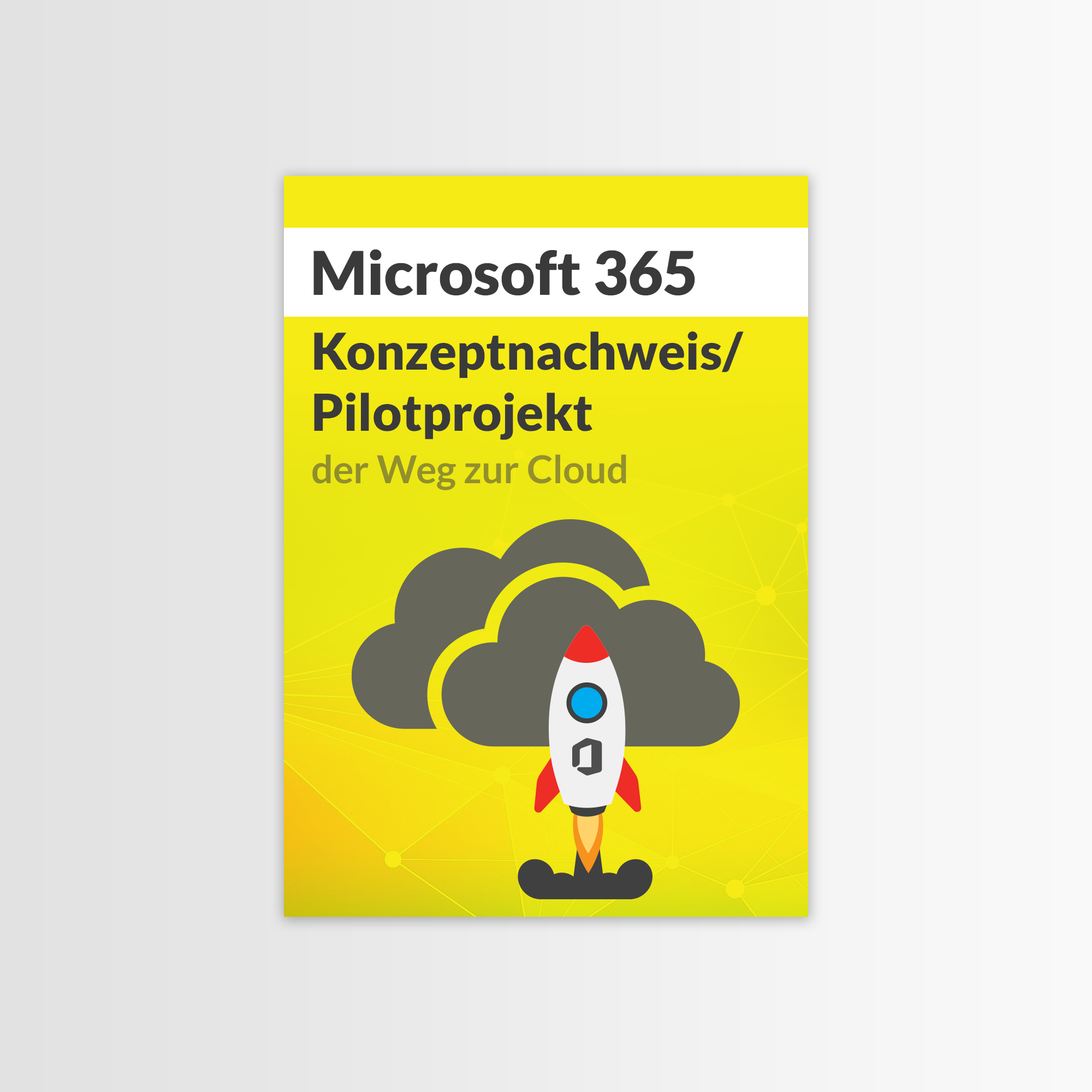 Microsoft 365 Konzeptnachweis/ Pilotprojekt der Weg zur Cloud
