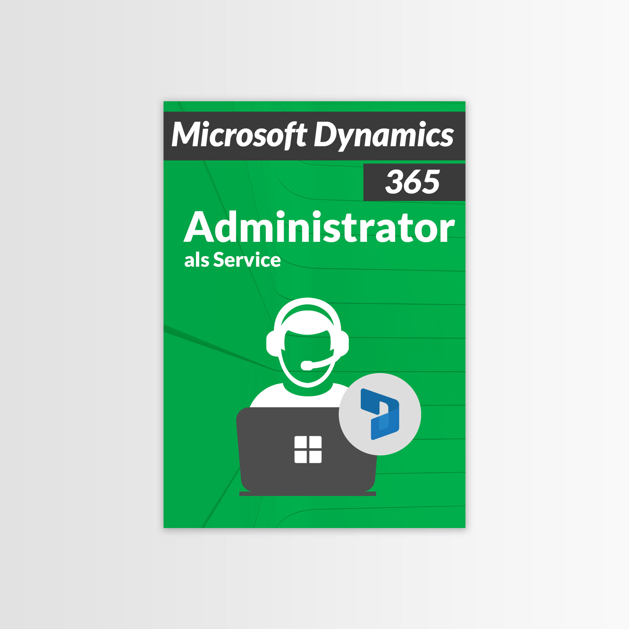Microsoft Dynamics 365 Administrator als Service